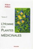 L'homme et les plantes médicinales tome II