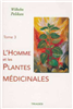 L'homme et les plantes médicinales tome I